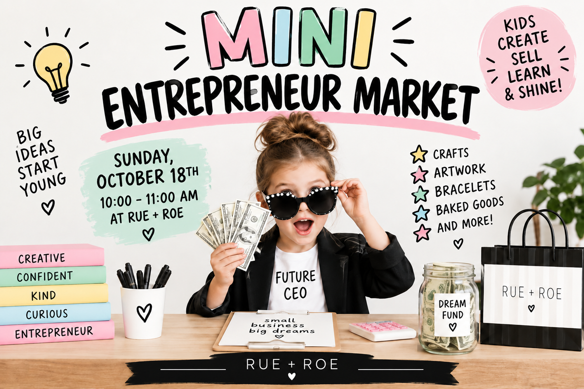 Mini Entrepreneur Market at RUE + ROE October 2026