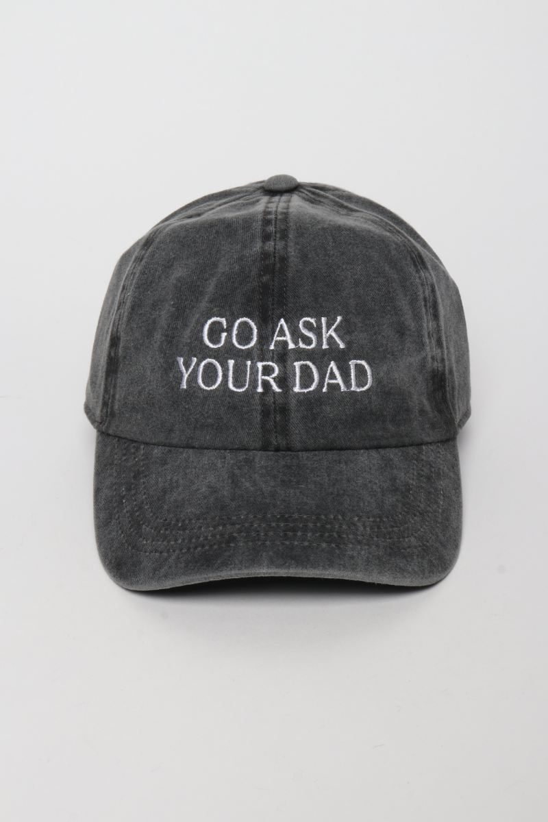 GO ASK YOUR DAD Hat
