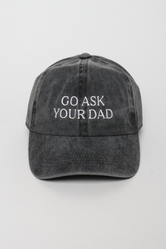 GO ASK YOUR DAD Hat