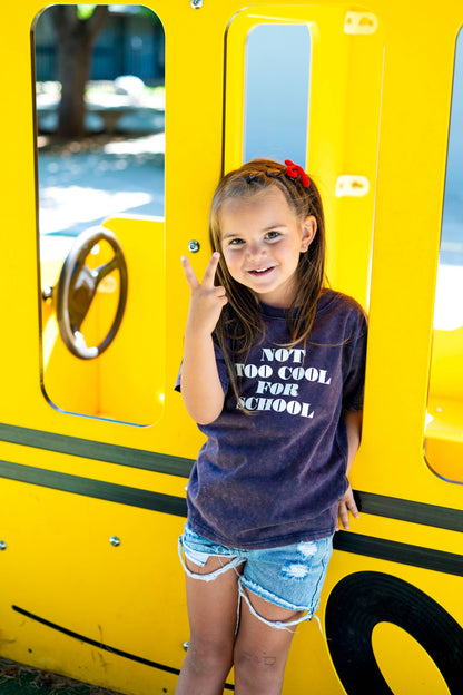 Not Too Cool for School Tee