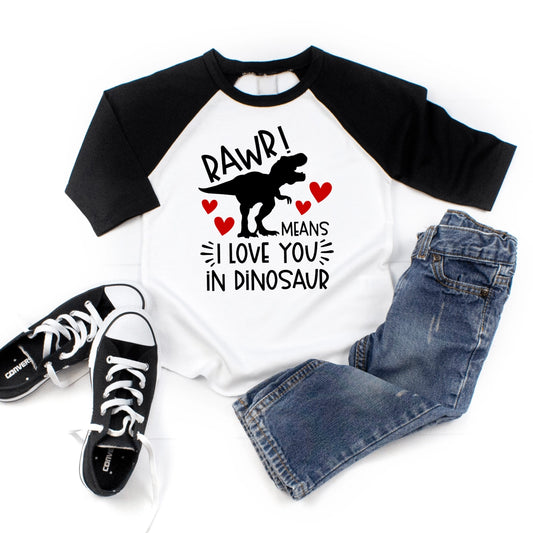 Dino Rawr Love You Raglan Shirt