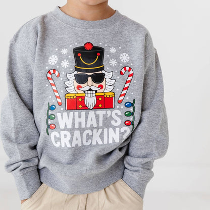 What's Crackin Sweatshirt