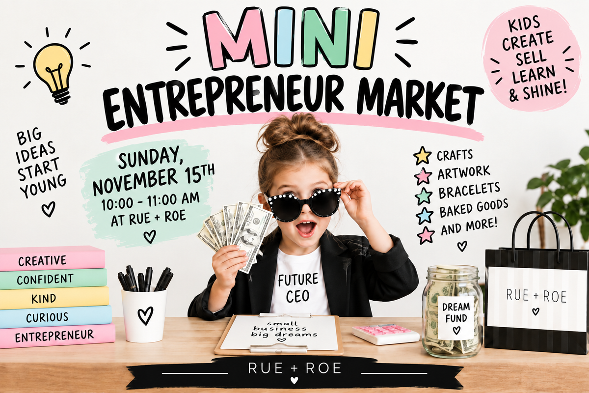 Mini Entrepreneur Market at RUE + ROE November 15 2026