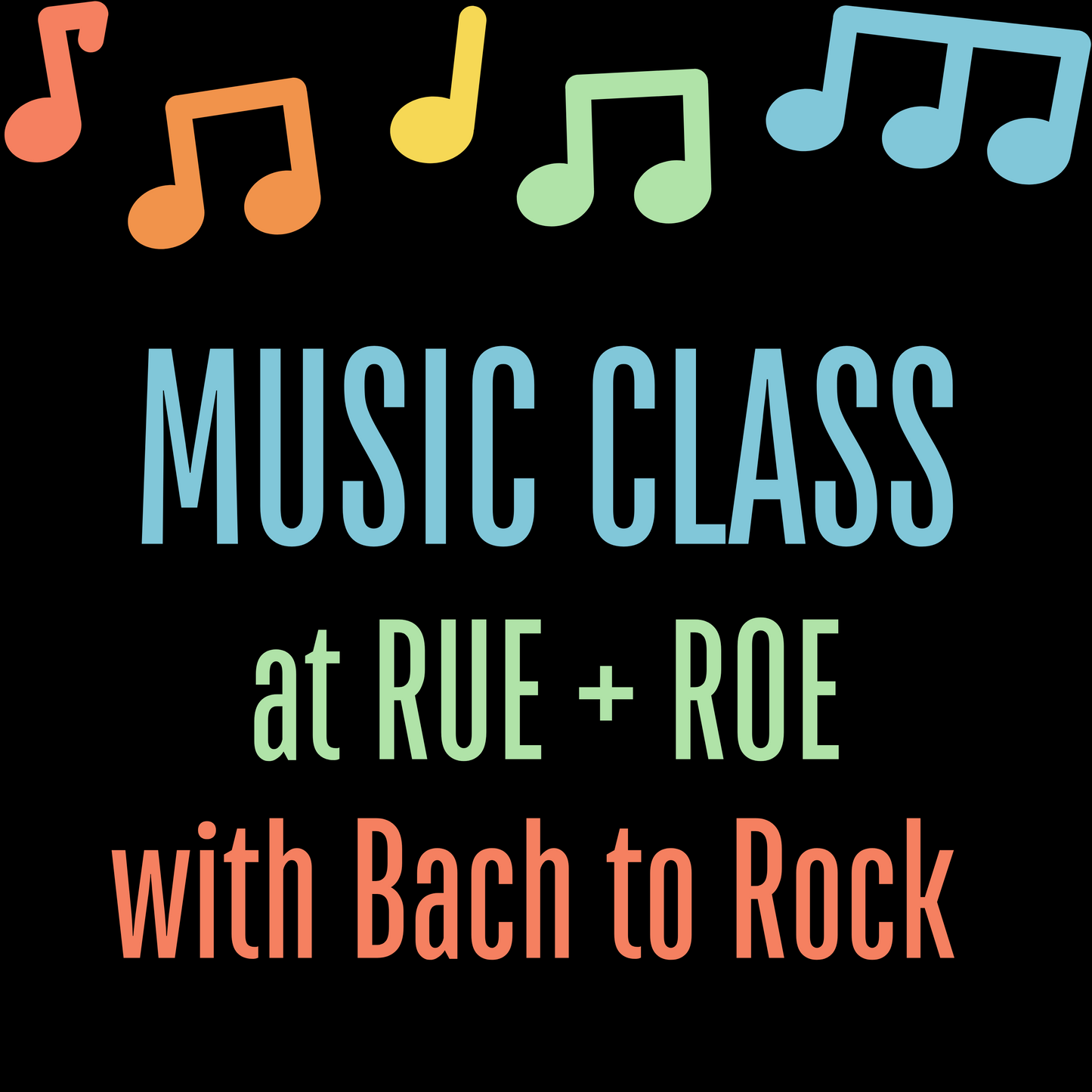 Music Class at RUE + ROE on 8.16.23