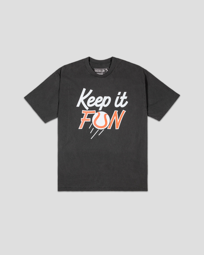 Keep It Fun T-Shirt