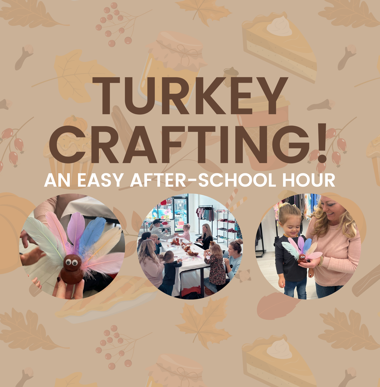 Turkey Crafting with Confetti Kreations at RUE + ROE! November 13th 4-5pm